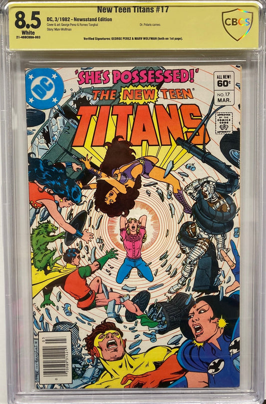 New Teen Titans #17 (1980) CBCS 8.5 Verified Signatures - Wolfman/Perez