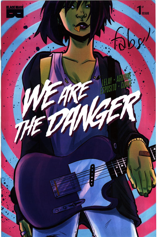 Nous sommes le Danger #1 - Signé