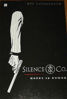 Silence Co.: Money is Power